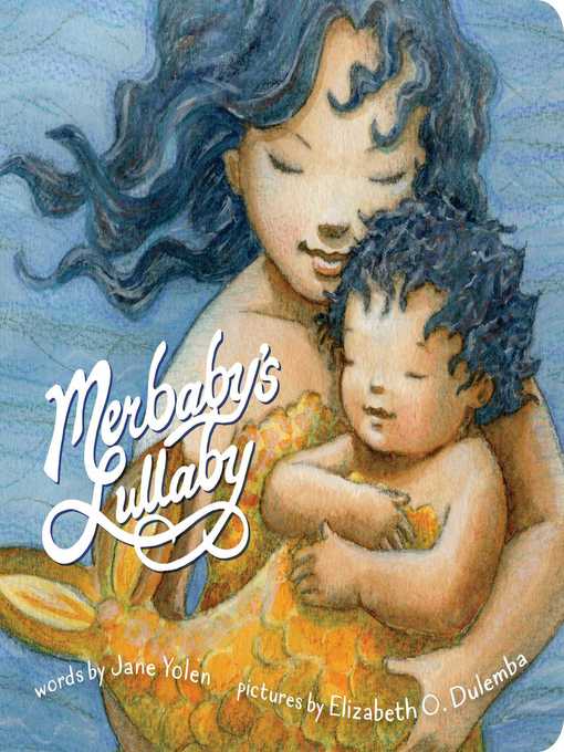Title details for Merbaby's Lullaby by Jane Yolen - Available